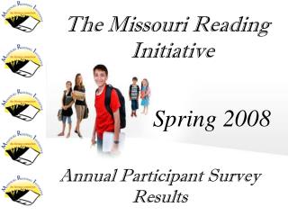 The Missouri Reading Initiative Spring 2008