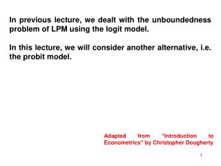 In previous lecture, we dealt with the unboundedness problem of LPM using the logit model.