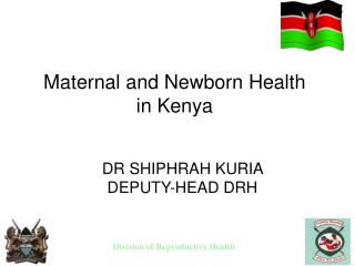 Maternal and Newborn Health in Kenya