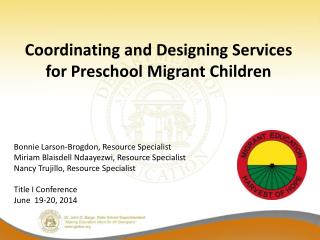 Coordinating and Designing Services for Preschool Migrant Children