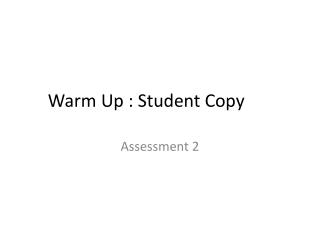 Warm Up : Student Copy