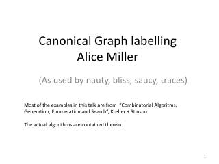 Canonical Graph labelling Alice Miller