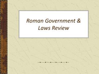 Roman Government & Laws Review