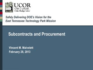 Safely Delivering DOE’s Vision for the East Tennessee Technology Park Mission