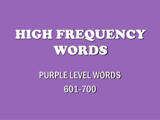 HIGH FREQUENCY WORDS