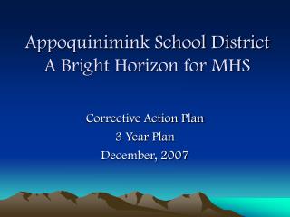 Appoquinimink School District A Bright Horizon for MHS
