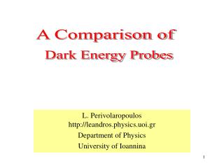 L. Perivolaropoulos leandros.physics.uoi.gr Department of Physics University of Ioannina
