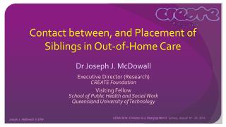 Contact between, and Placement of Siblings in Out-of-Home Care