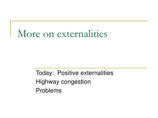 More on externalities