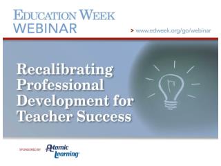 Anthony Rebora Managing editor of Education Week Teacher and the Teacher Professional Development Sourcebook.