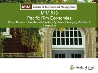 MIM 513 Pacific Rim Economies