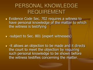 PERSONAL KNOWLEDGE REQUIREMENT