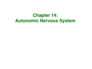 Chapter 14: Autonomic Nervous System