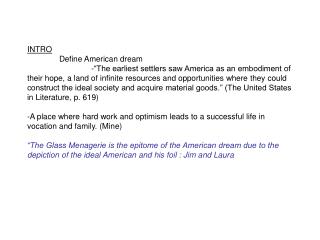 INTRO 	Define American dream