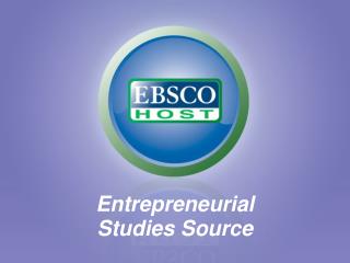 Entrepreneurial Studies Source
