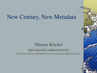 New Century, New Metadata