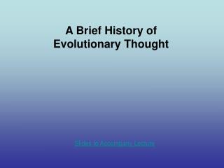 A Brief History of Evolutionary Thought