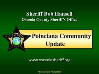 Sheriff Bob Hansell Osceola County Sheriff’s Office