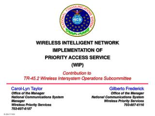 Gilberto Frederick Office of the Manager National Communications System Wireless Priority Services