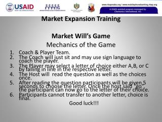 Market Expansion Training Market Will’s Game Mechanics of the Game