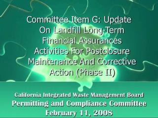 California Integrated Waste Management Board Permitting and Compliance Committee February 11, 2008