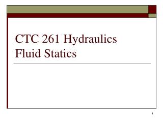 CTC 261 Hydraulics Fluid Statics