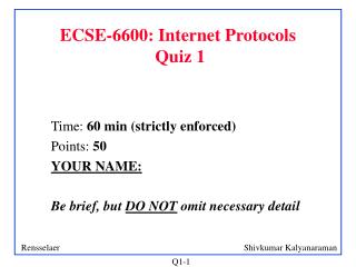 ECSE-6600: Internet Protocols Quiz 1