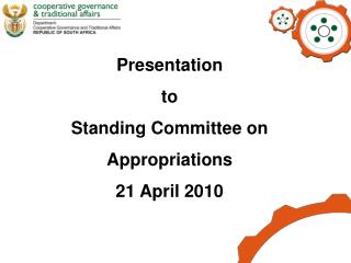 Presentation to Standing Committee on Appropriations 21 April 2010