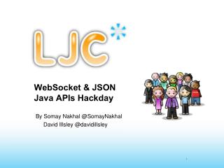 WebSocket &amp; JSON Java APIs Hackday