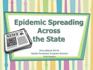 Epidemic Spreading Across the State