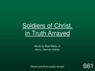 Soldiers of Christ, in Truth Arrayed