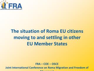The situation of Roma EU citizens moving to and settling in other EU Member States