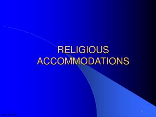 RELIGIOUS ACCOMMODATIONS