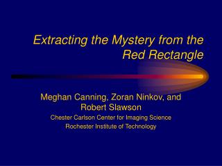 Extracting the Mystery from the Red Rectangle