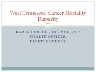 West Tennessee Cancer Mortality Disparity