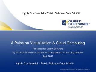 A Pulse on Virtualization & Cloud Computing