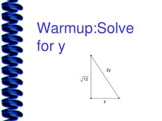 Warmup:Solve for y