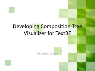 Developing Composition Tree Visualizer for TextBE