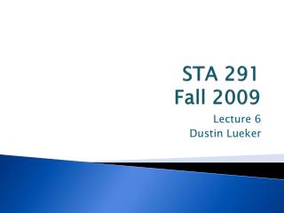 STA 291 Fall 2009