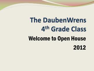 The DaubenWrens 4 th Grade Class