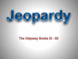 The Odyssey Books IX - XII