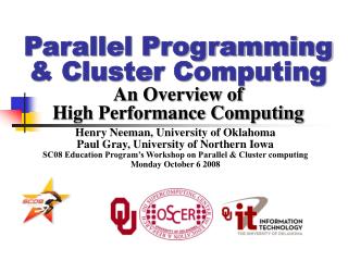 Parallel Programming &amp; Cluster Computing An Overview of High Performance Computing
