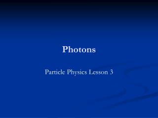 Photons