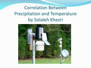 Correlation Between Precipitation and Temperature by Solaleh Khezri