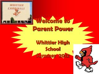 Welcome to Parent Power Whittier High School Summer 2012