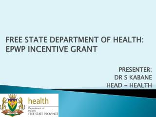 FREE STATE DEPARTMENT OF HEALTH: EPWP INCENTIVE GRANT
