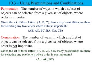 10.3 – Using Permutations and Combinations