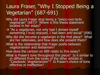 Laura Fraser, “Why I Stopped Being a Vegetarian” (687-691)