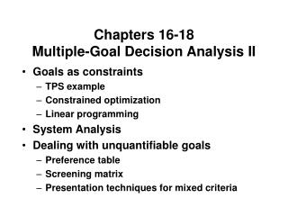 Chapters 16-18 Multiple-Goal Decision Analysis II