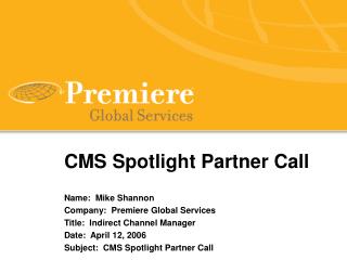 CMS Spotlight Partner Call